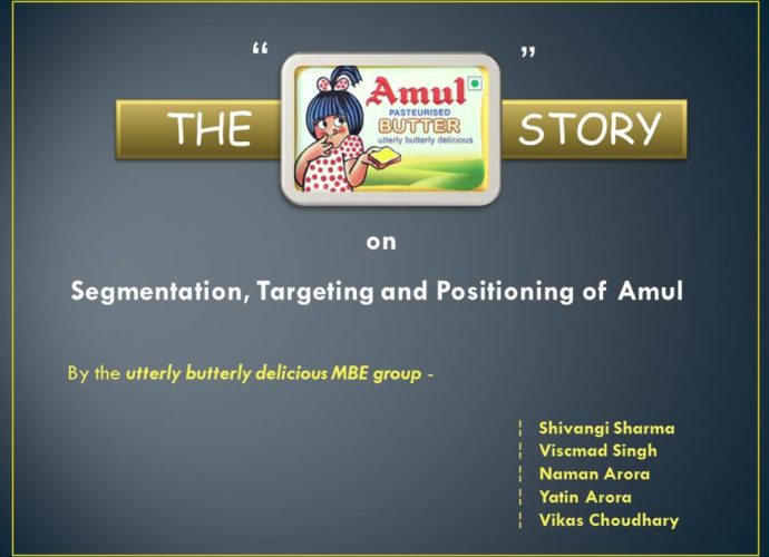 Segmentation,Targeting and Positioning of Amul