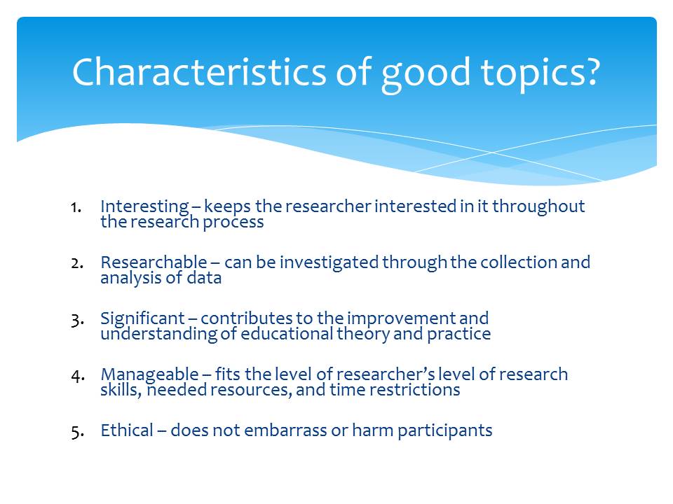 Characteristics of good research topics