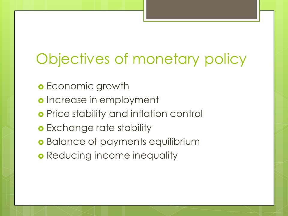 objectives of monetary policy in india