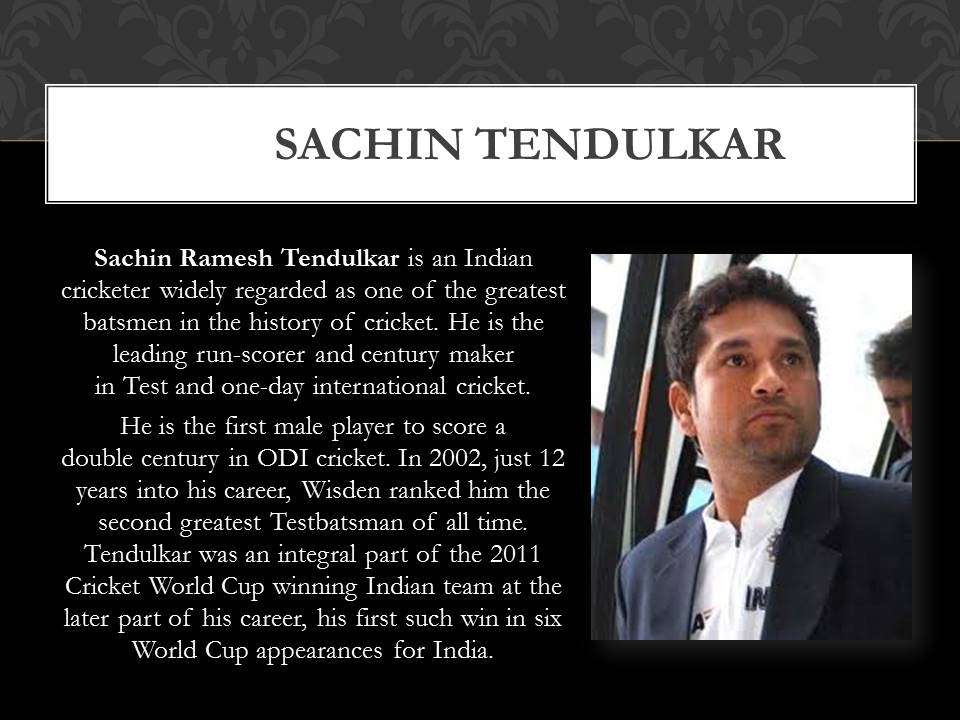 About Sachin Tendulkar