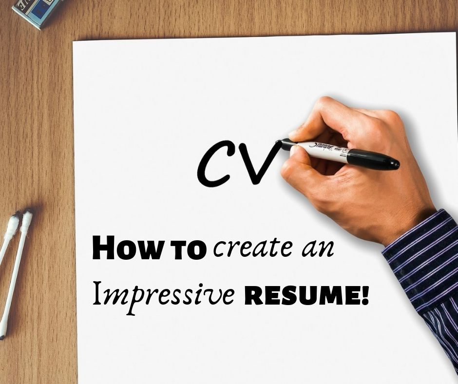 How to create an impressive resume