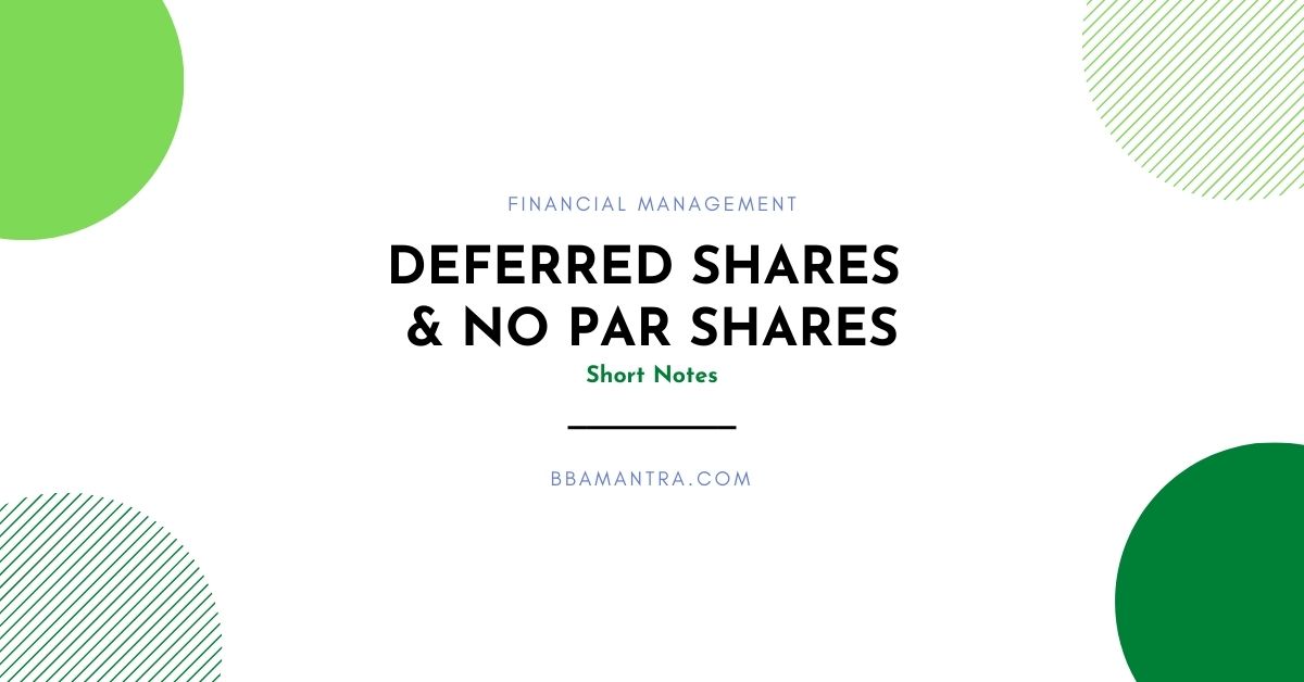 Deferred Shares and No Par Shares